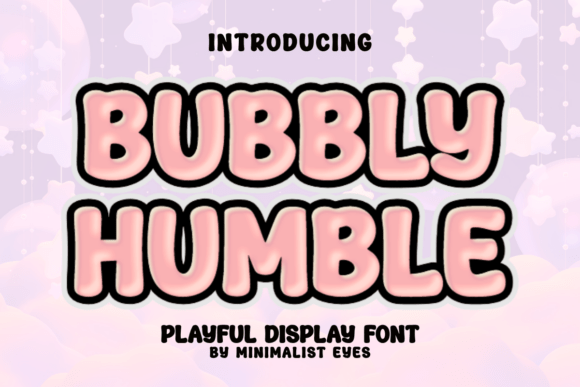Bubbly Humble: A Playful Display Font That Feels Like Sunshine on Your Labels
