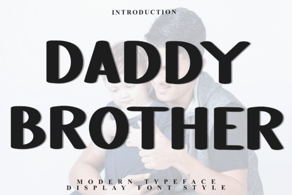 Daddy Brother: A Display Font with Soft Character