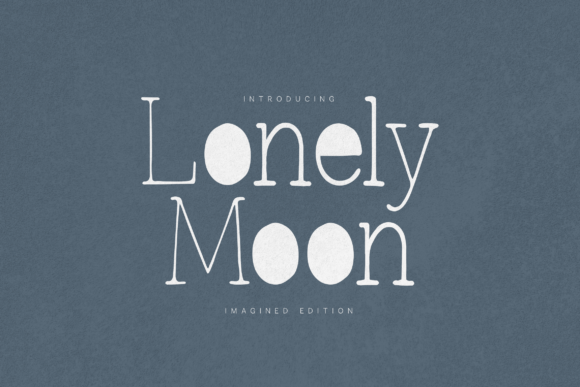 Lonely Moon: A Display Typeface for Quiet Moments