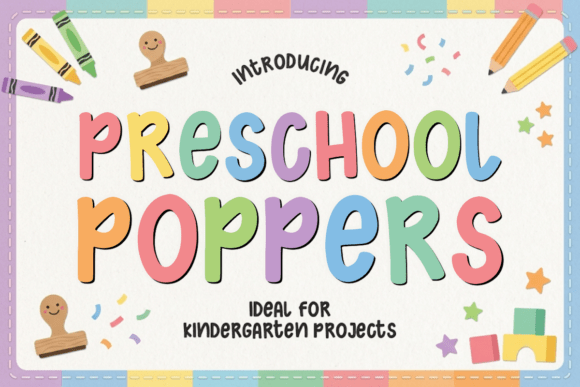 Preschool Poppers: The Cheerful Handwritten Display Font for Creatives