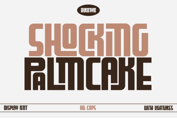 Shocking Palm Cake: A Display Font That Commands Attention