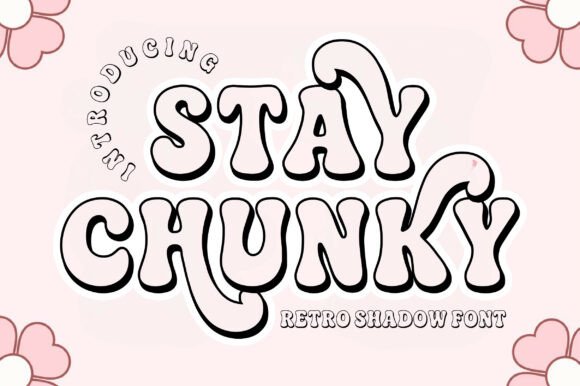 Stay Chunky Shadow: A Playful Retro Font Review