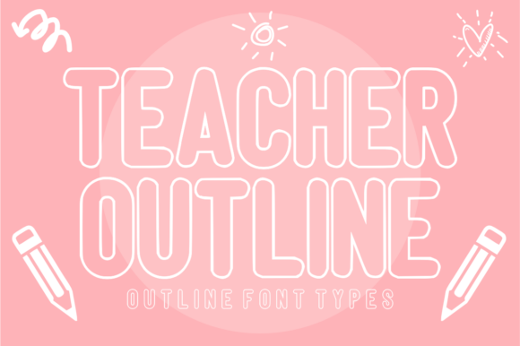 Teacher Outline: A Minimalist Display Font for Makers