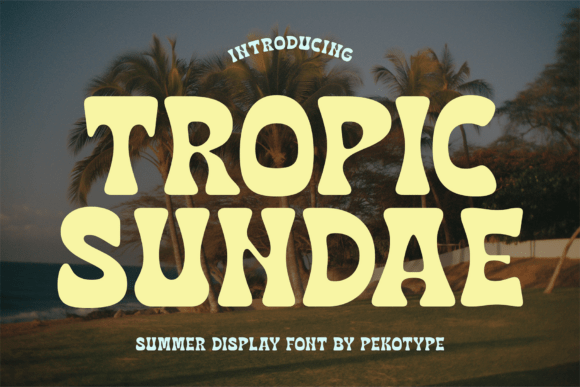 Tropic Sundae Display Font: Retro Warmth for Editorial Design